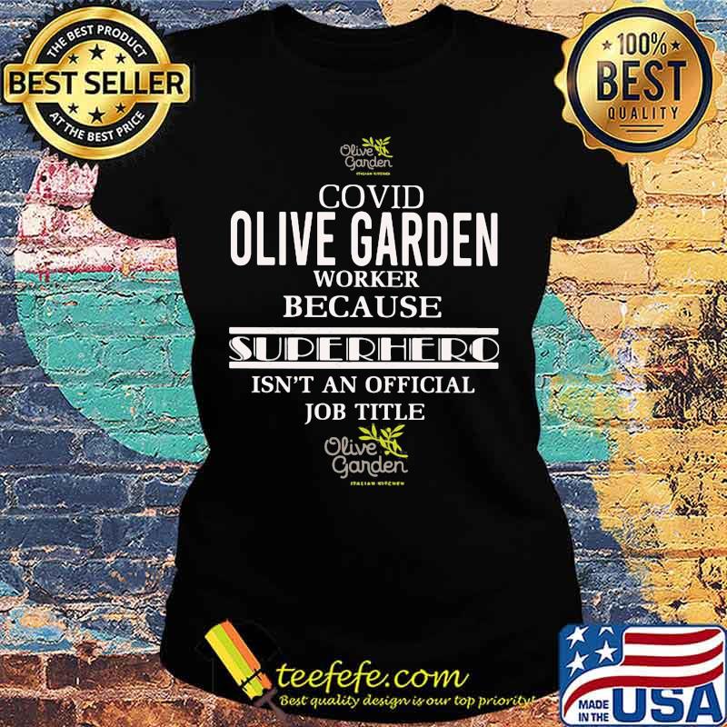 Covid olive garden worker because superhero isnt an official job title s Ladies tee Covid olive garden worker because superhero isnt an official job title s Ladies tee