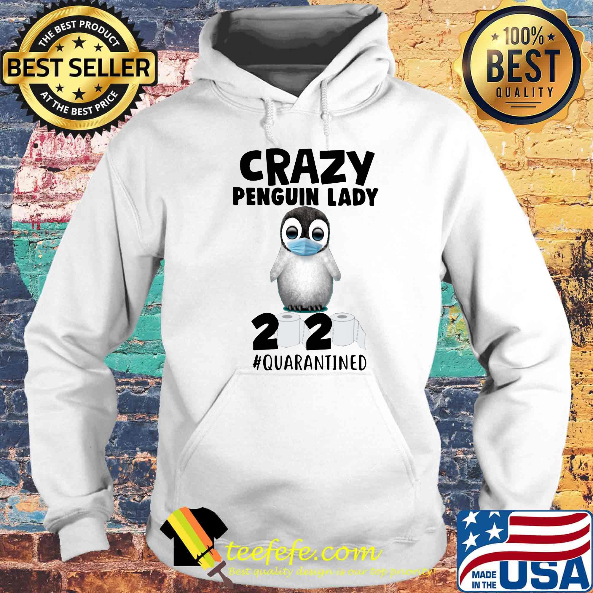 Crazy penguin lady mask 2020 quarantined s Hoodie Crazy penguin lady mask 2020 quarantined s Hoodie