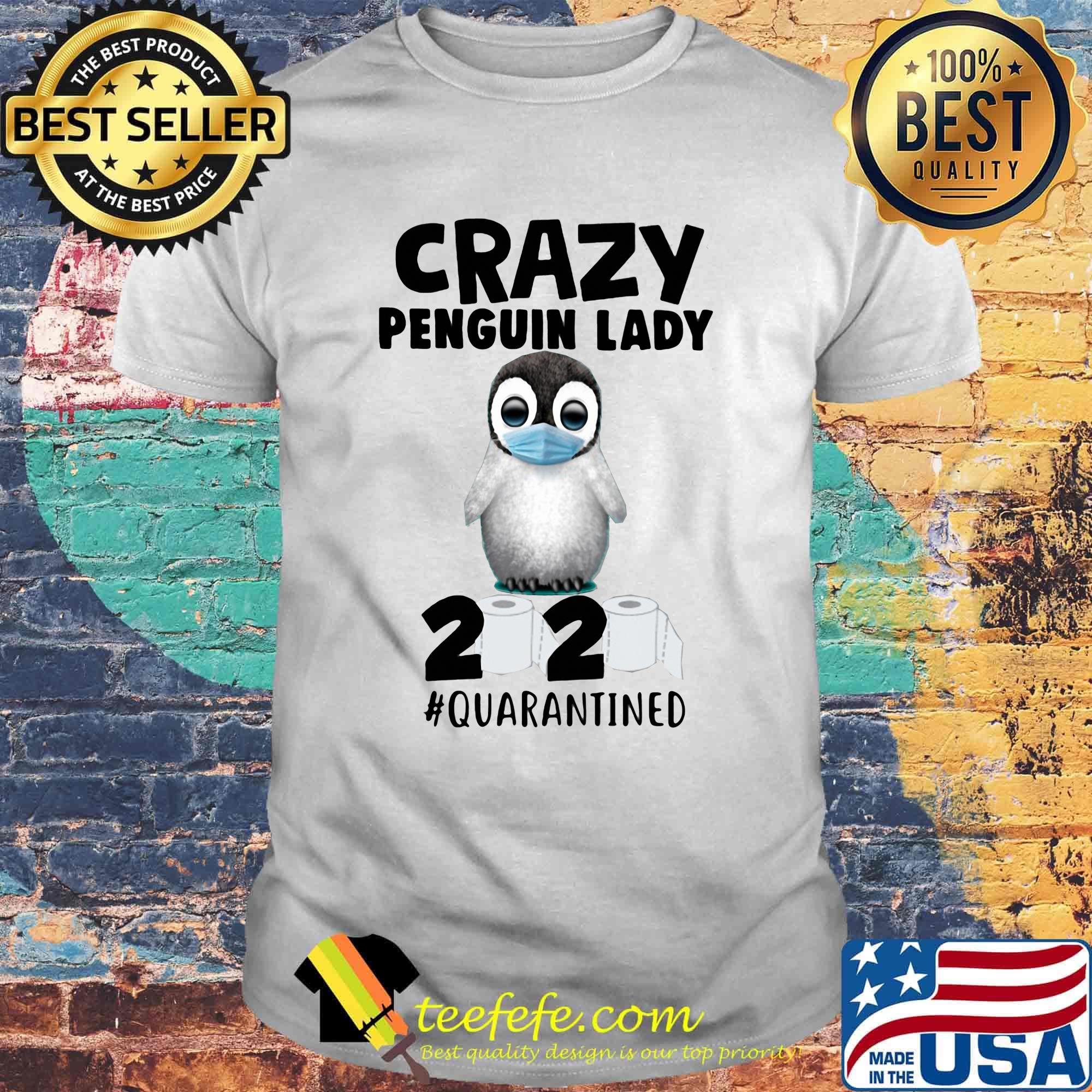 Crazy penguin lady mask 2020 quarantined shirt Crazy penguin lady mask 2020 quarantined shirt