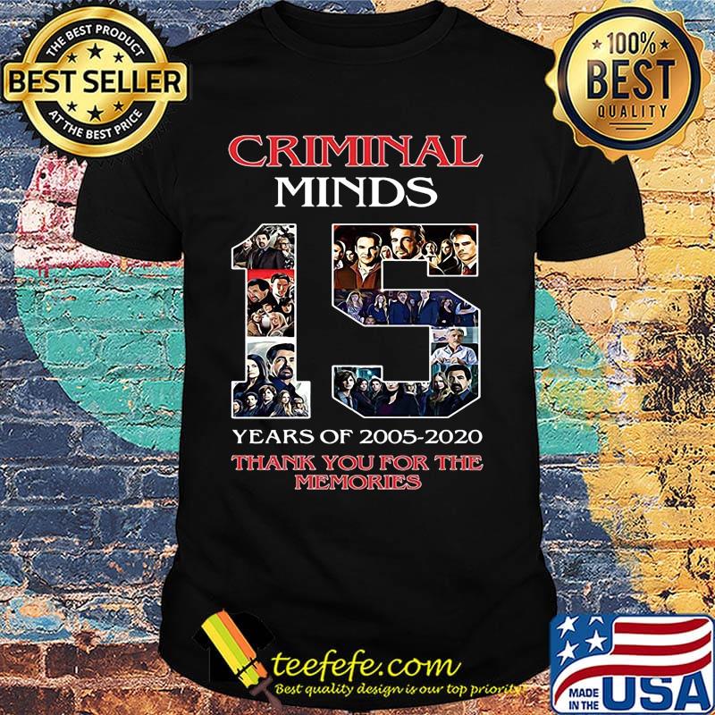Criminal minds 15 years of 2005 2020 thank you for the memories shirt
