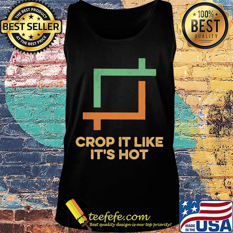 Crop it like it's hot s Tank top Crop it like it's hot s Tank top
