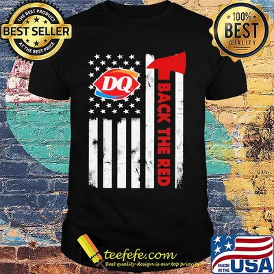 Dairy queen back the red american flag independence day shirt
