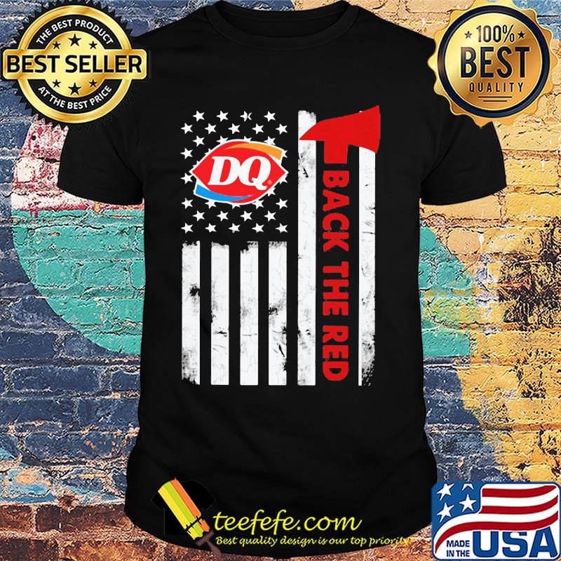 Dairy queen back the red american flag independence day shirt