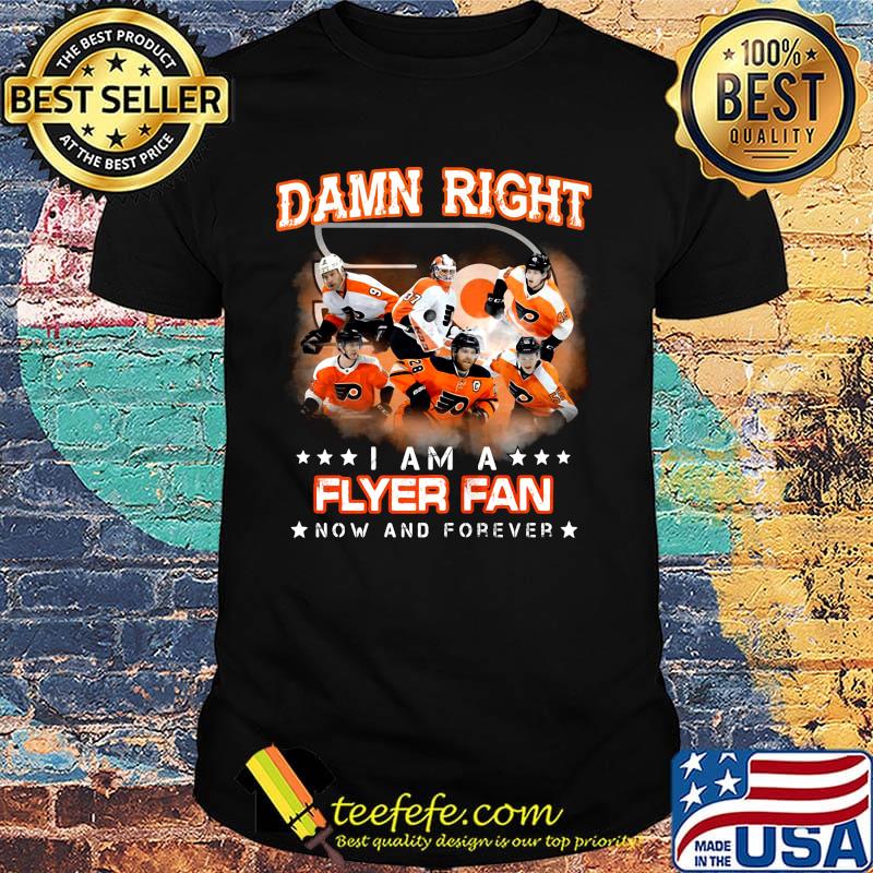 Damn right i am a flyer fan now and forever stars shirt