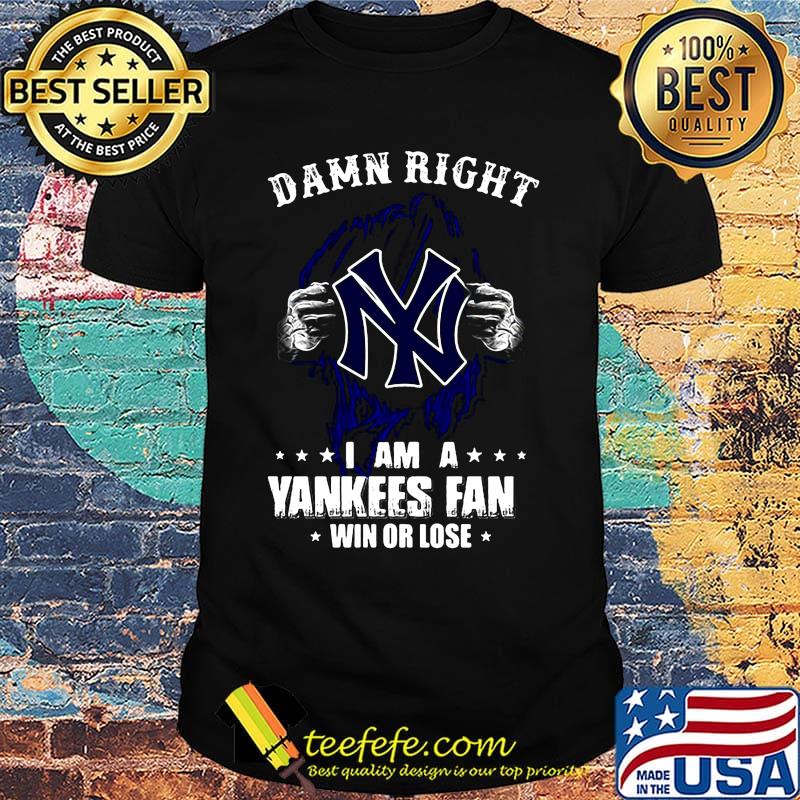 Damn right i am a new york yankees logo fan now and forever stars shirt