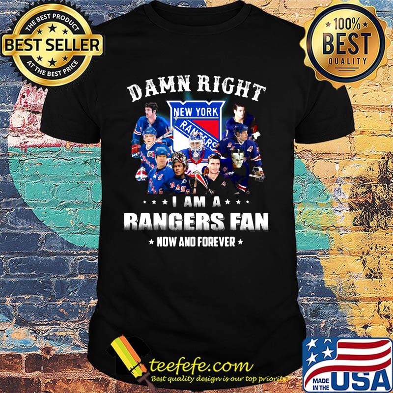 Damn right i am a rangers fan now and forever stars shirt Damn right i am a rangers fan now and forever stars shirt