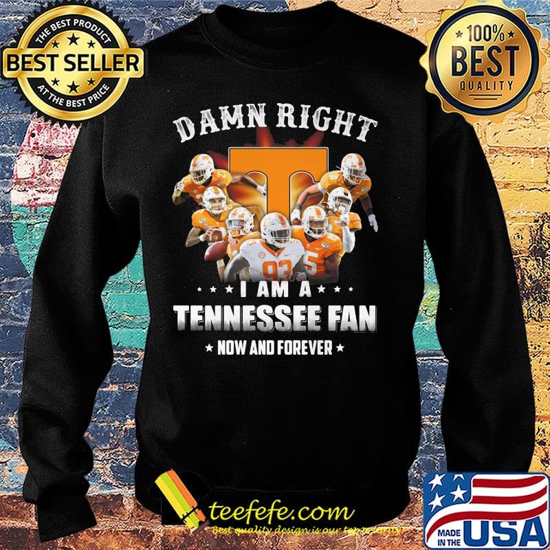Damn right i am a tennessee fan now and forever stars s Sweater Damn right i am a tennessee fan now and forever stars s Sweater