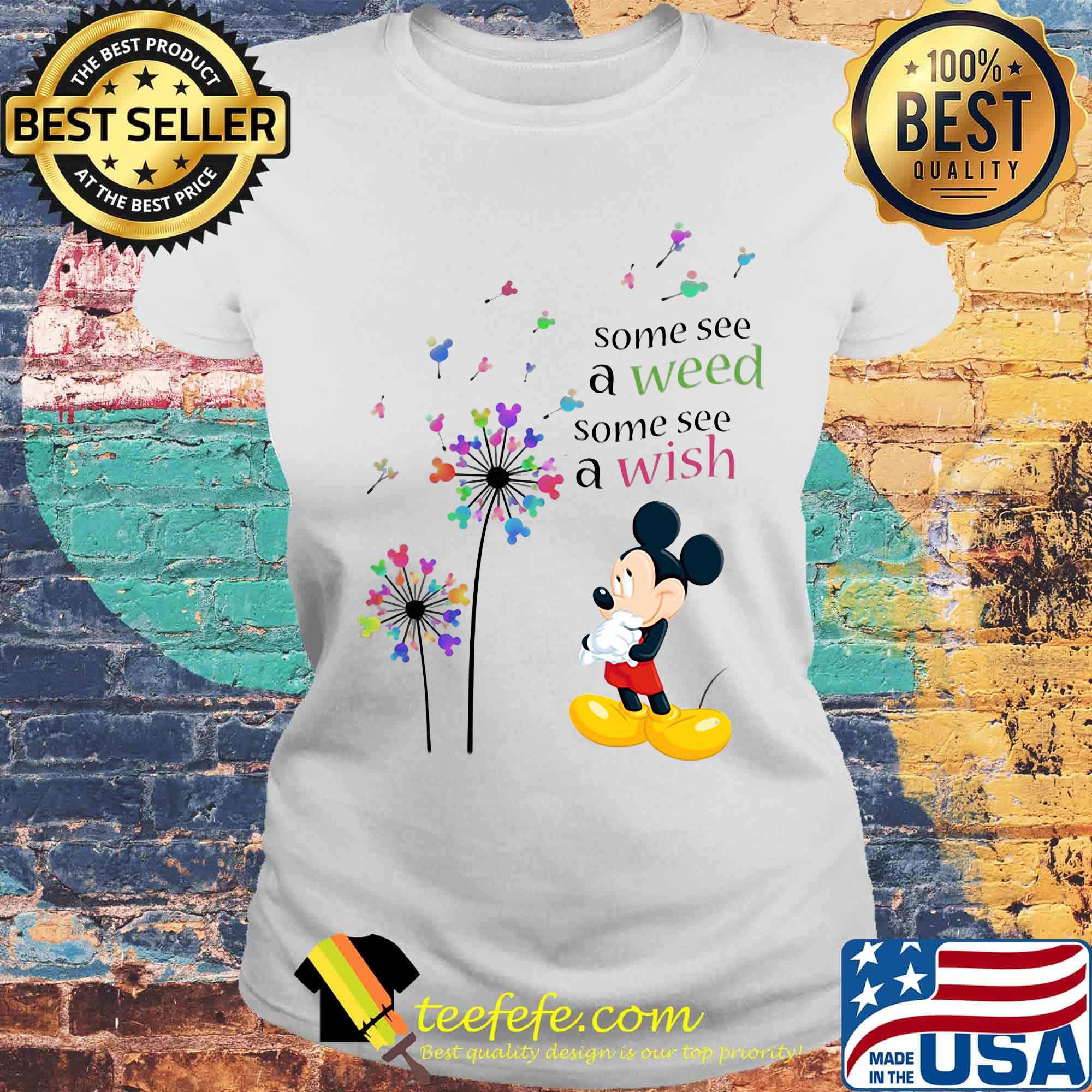 Dandelion flower mickey mouse some see a weed some see a wish s Laides tee Dandelion flower mickey mouse some see a weed some see a wish s Laides tee