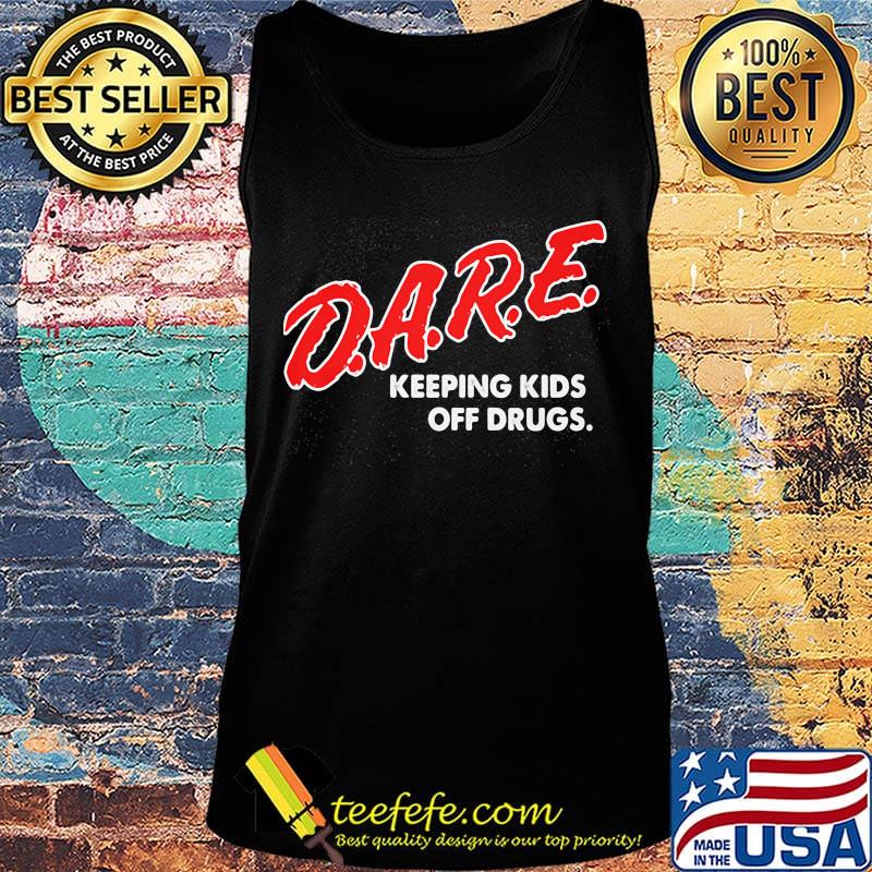 DARE keeping kids off drugs s Tank top DARE keeping kids off drugs s Tank top