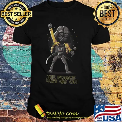 Darth Vader Freddie Mercury the force must go on shirt