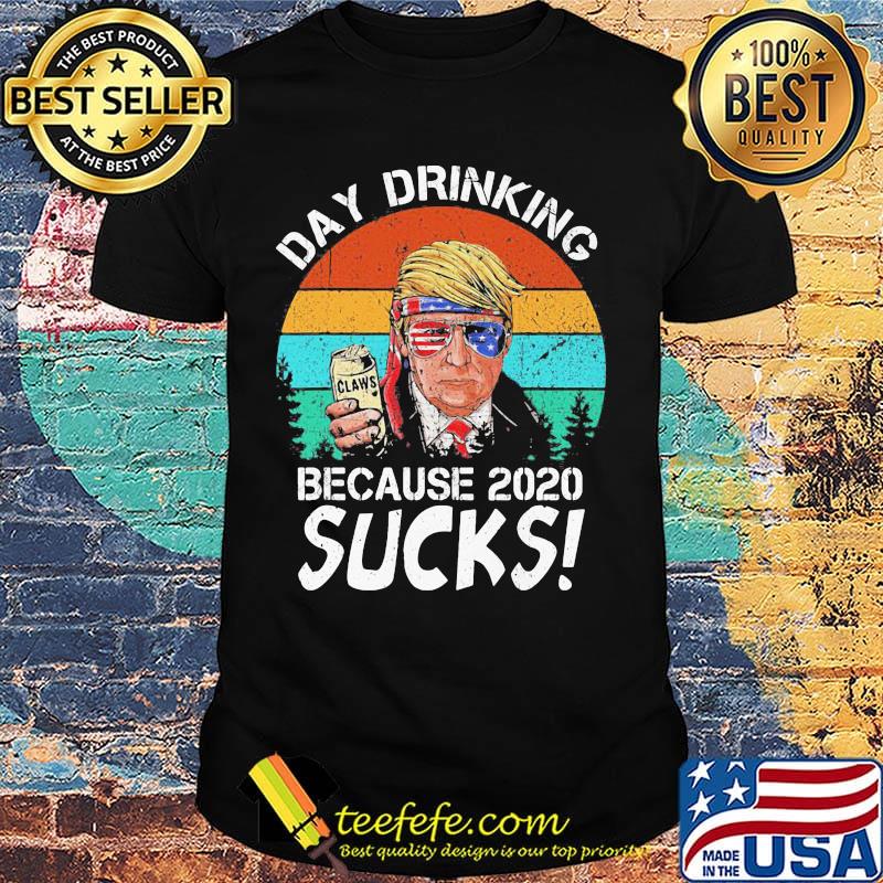 Day Drinking Because 2020 Sucks Donald Trump Sunglass American Independence Day Vintage Retro Shirt