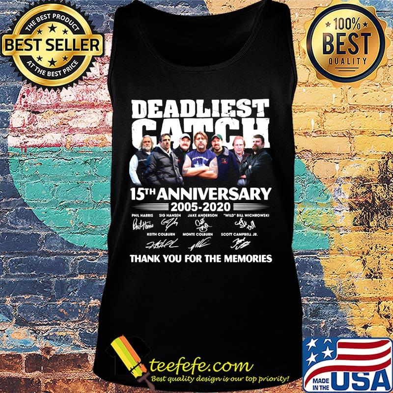 Deadliest catch 15th anniversary 2005 2020 thank you for the memories signatures s Tank top Deadliest catch 15th anniversary 2005 2020 thank you for the memories signatures s Tank top