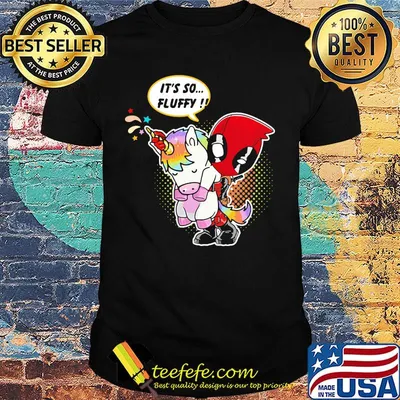 Deadpool hug Unicorn it's so fluffy shirt