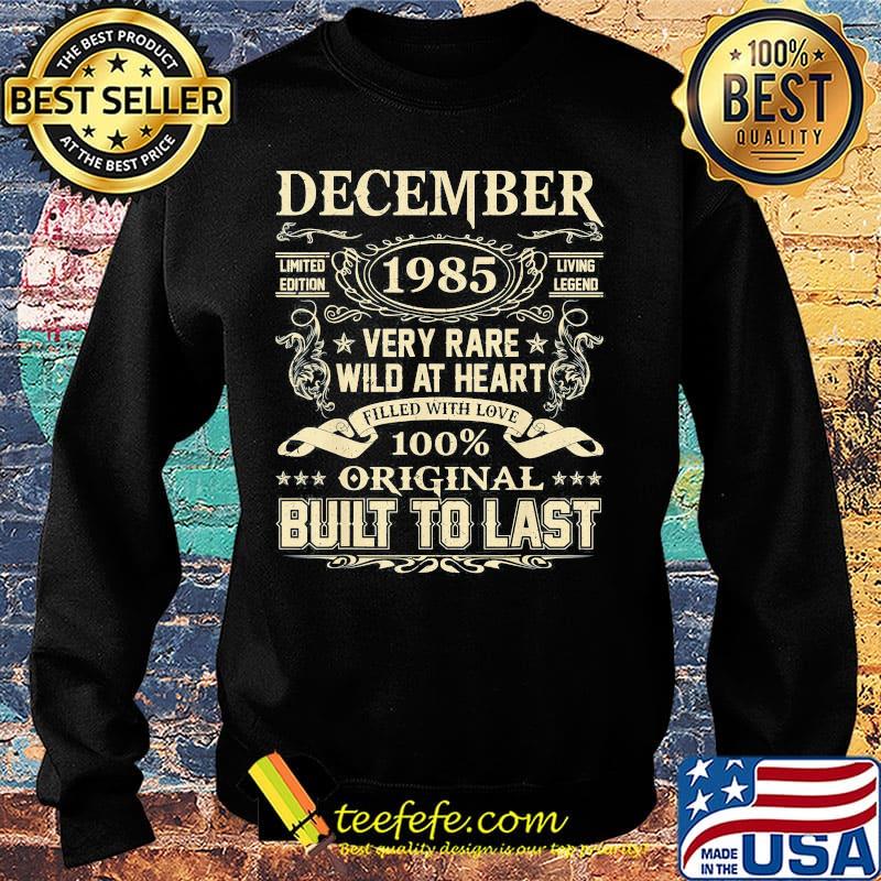 December 1985 limited edition living legend very rare wild at heart filled with love 100% original built to last s Sweater December 1985 limited edition living legend very rare wild at heart filled with love 100% original built to last s Sweater