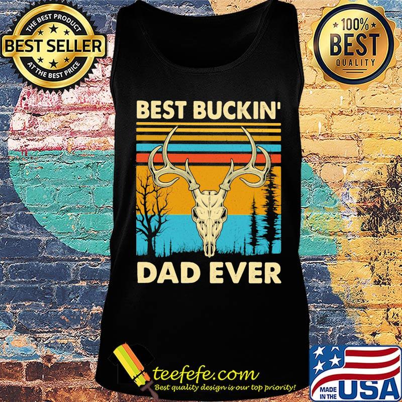 Deer best buckin dad ever vintage retro s Tank top Deer best buckin dad ever vintage retro s Tank top