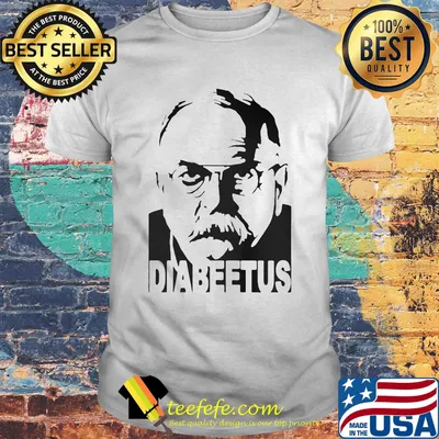 Diabeetus wilford brimley meme shirt