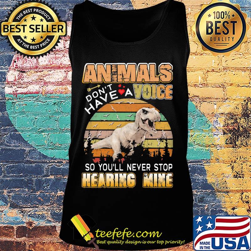 Dinosaur animals don't have a voice so you'll never stop hearing mine hearts vintage retro s Tank top Dinosaur animals don't have a voice so you'll never stop hearing mine hearts vintage retro s Tank top