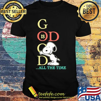 Disney snoopy god is good all the time shirt
