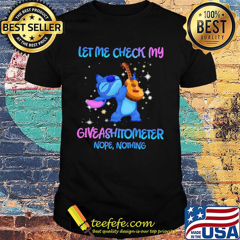 Disney stitch let me check my giveashitometer nope nothing shirt Disney stitch let me check my giveashitometer nope nothing shirt