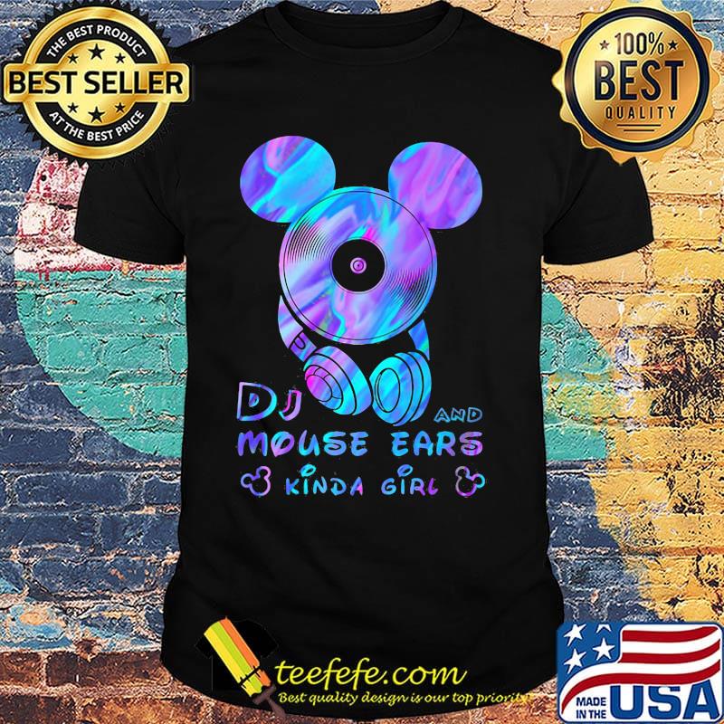 Dj and mouse ears kind girl shirt Dj and mouse ears kind girl shirt