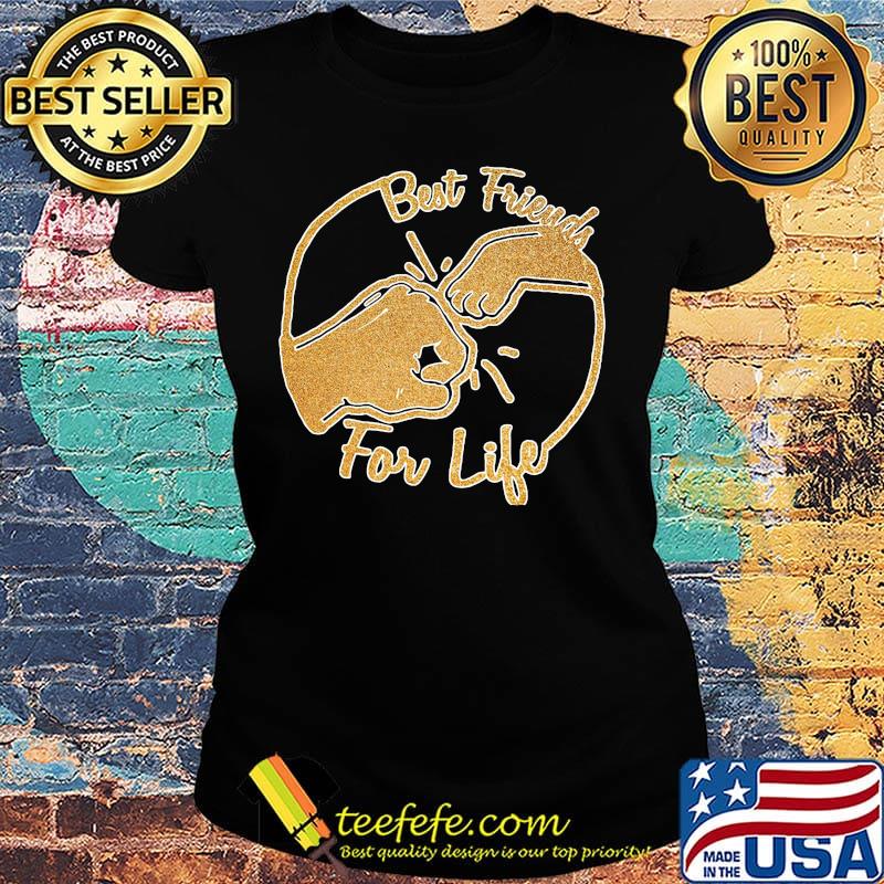 Dog best friends for life s Ladies tee Dog best friends for life s Ladies tee