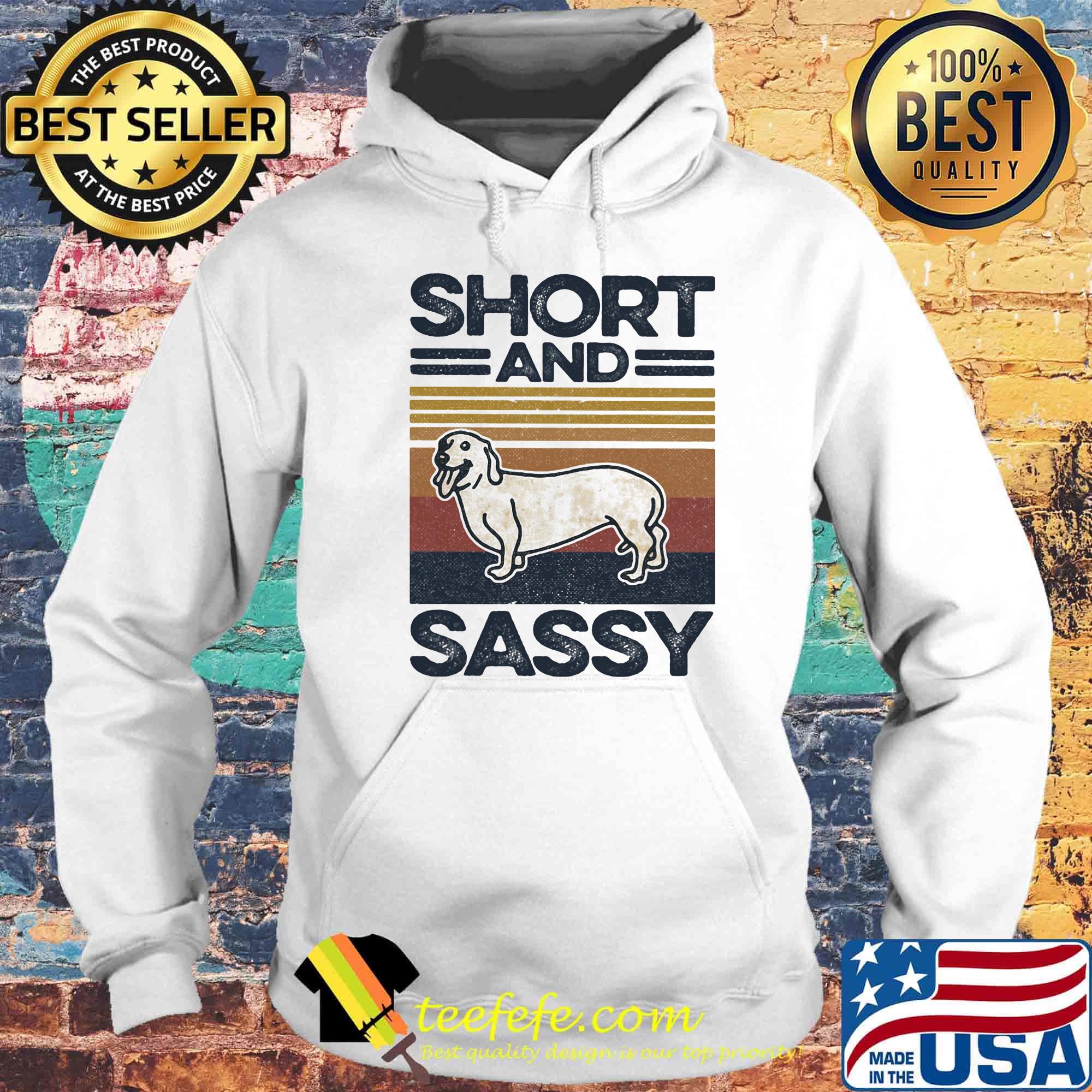 Dog short and sassy vintage retro s Hoodie Dog short and sassy vintage retro s Hoodie