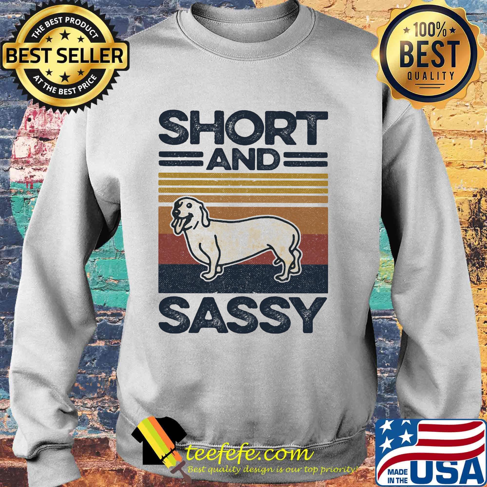 Dog short and sassy vintage retro s Sweater Dog short and sassy vintage retro s Sweater