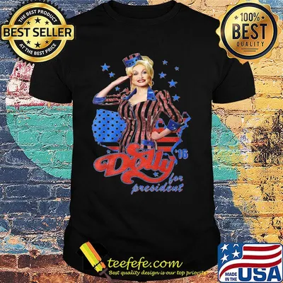 Dolly parton for president america map 4th of july independence day shirt