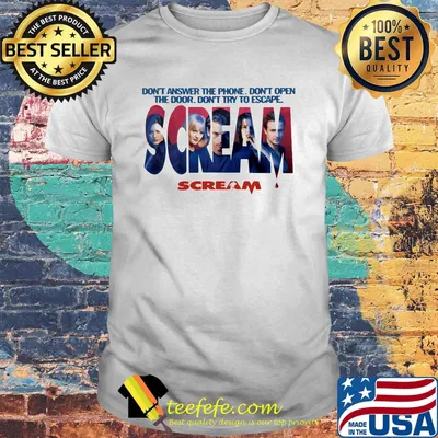 Don't answer the phone don't open the door Scream shirt