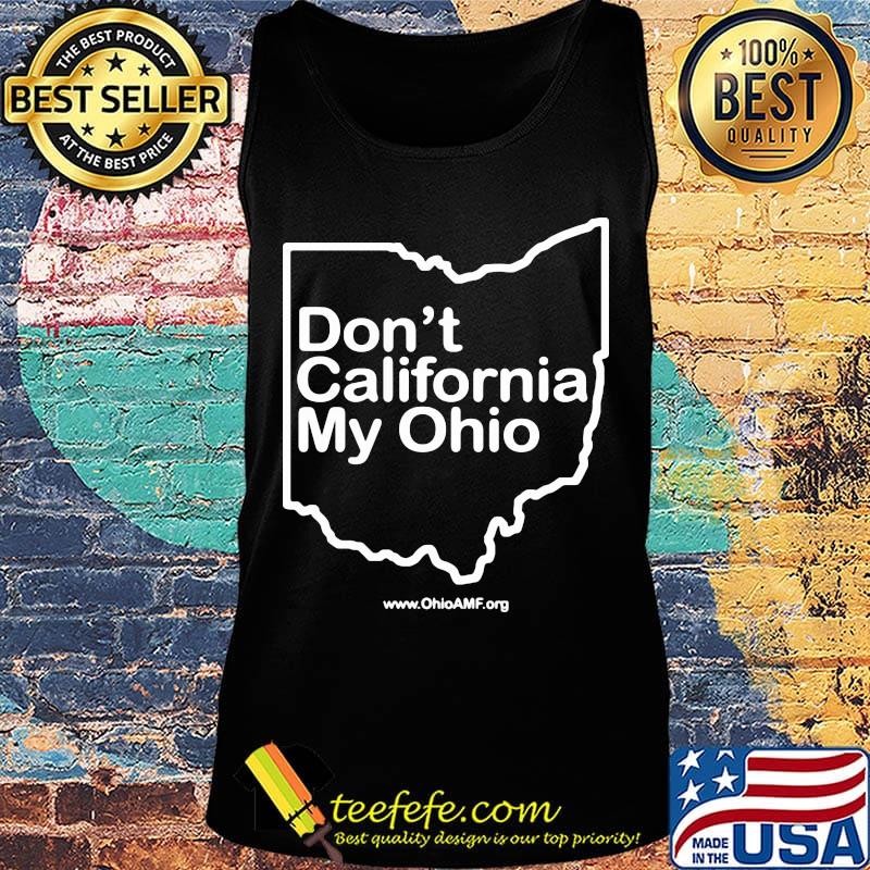 Don't california my ohio map s Tank top Don't california my ohio map s Tank top