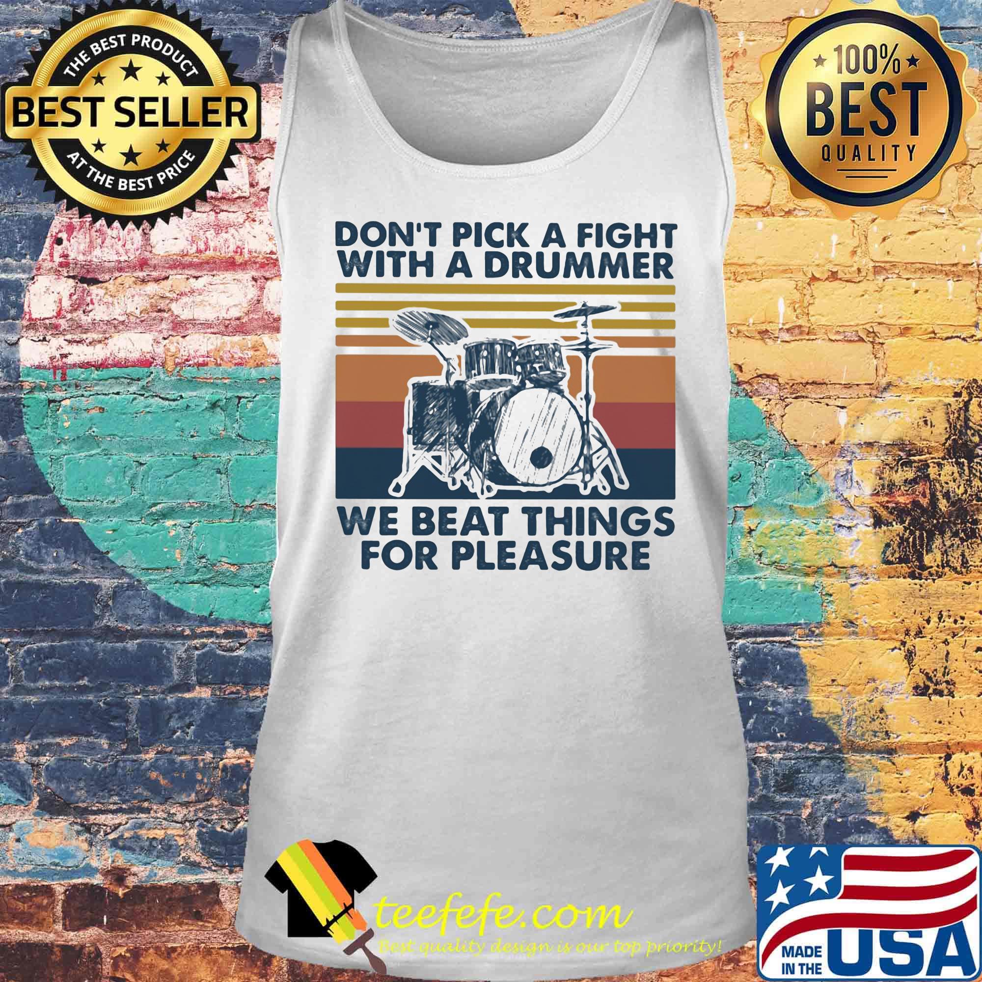 Don't pick a fight with a drummer we beat things for pleasure vintage retro s Tank top Don't pick a fight with a drummer we beat things for pleasure vintage retro s Tank top