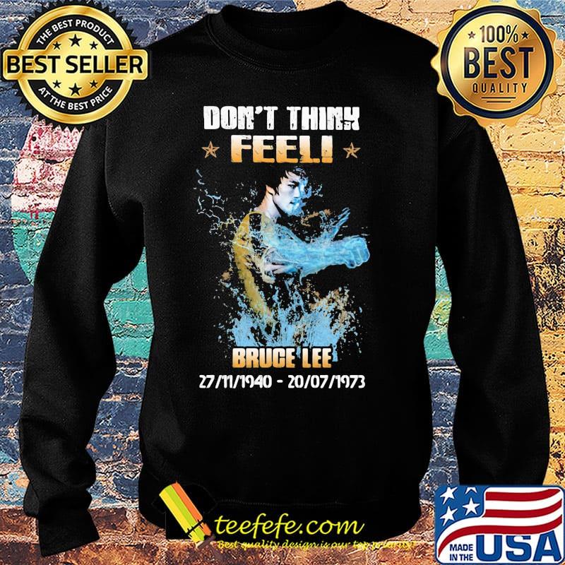 Don't think feel bruce lee 1940 1973 s Sweater Don't think feel bruce lee 1940 1973 s Sweater