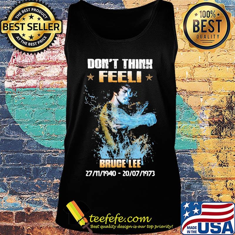 Don't think feel bruce lee 1940 1973 s Tank top Don't think feel bruce lee 1940 1973 s Tank top