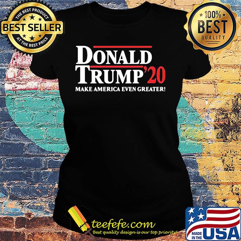 Donald trump 2020 make america even greater stars s Ladies tee Donald trump 2020 make america even greater stars s Ladies tee