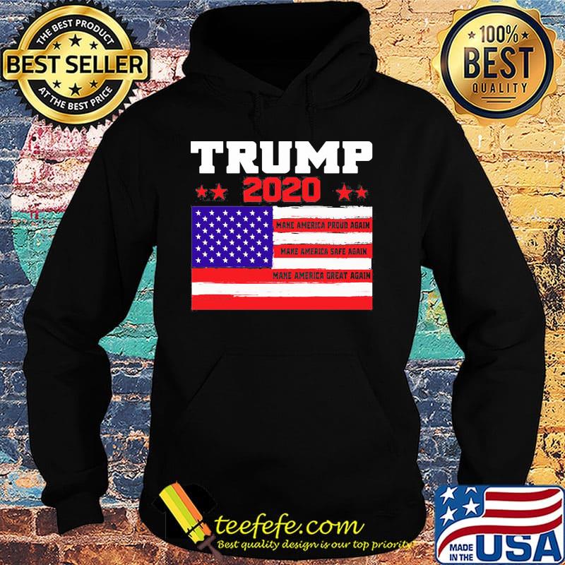 Donald trump 2020 make america proud again make america safe again make america great again flag independence day s Hoodie Donald trump 2020 make america proud again make america safe again make america great again flag independence day s Hoodie