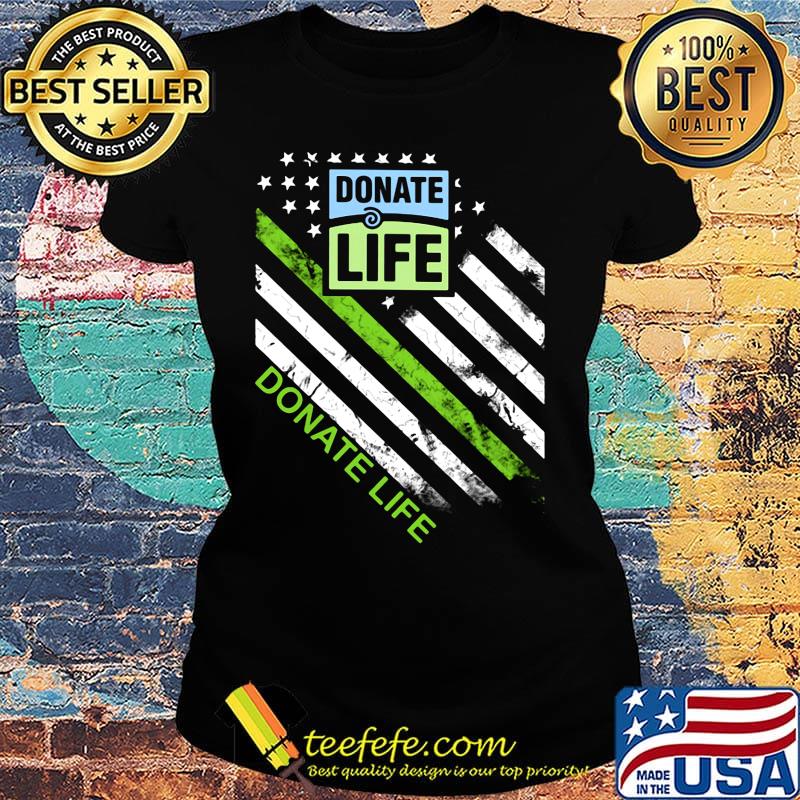 Donate life logo american flag happy independence day s Ladies tee Donate life logo american flag happy independence day s Ladies tee