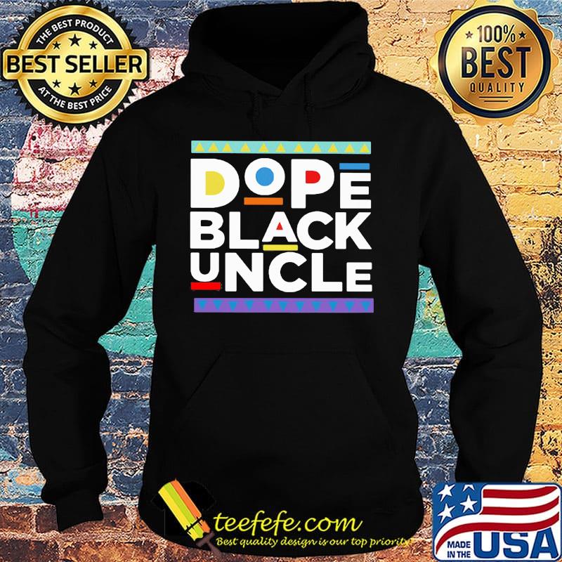 Dope black uncle classic s Hoodie Dope black uncle classic s Hoodie