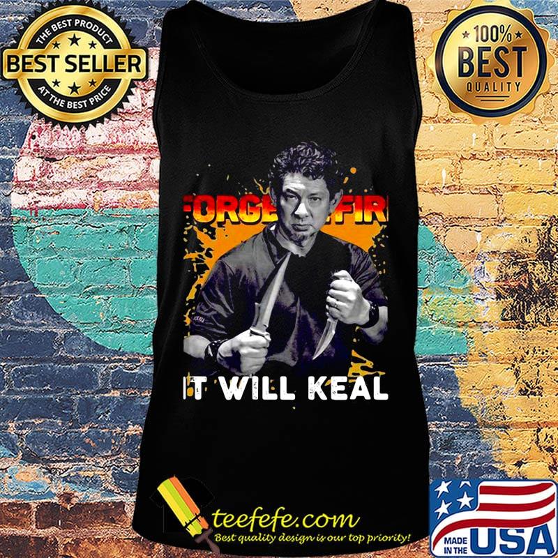 Doug marcaida forged in fire it will keal light s Tank top Doug marcaida forged in fire it will keal light s Tank top