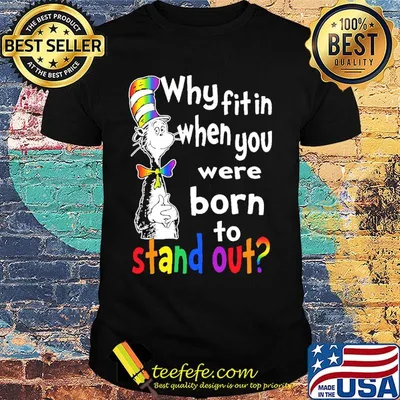 Dr.Seuss why fitin when you were born to stand out LGBT shirt