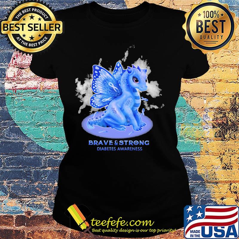 Dragon butterfly brave and strong diabetes awareness s Ladies tee Dragon butterfly brave and strong diabetes awareness s Ladies tee