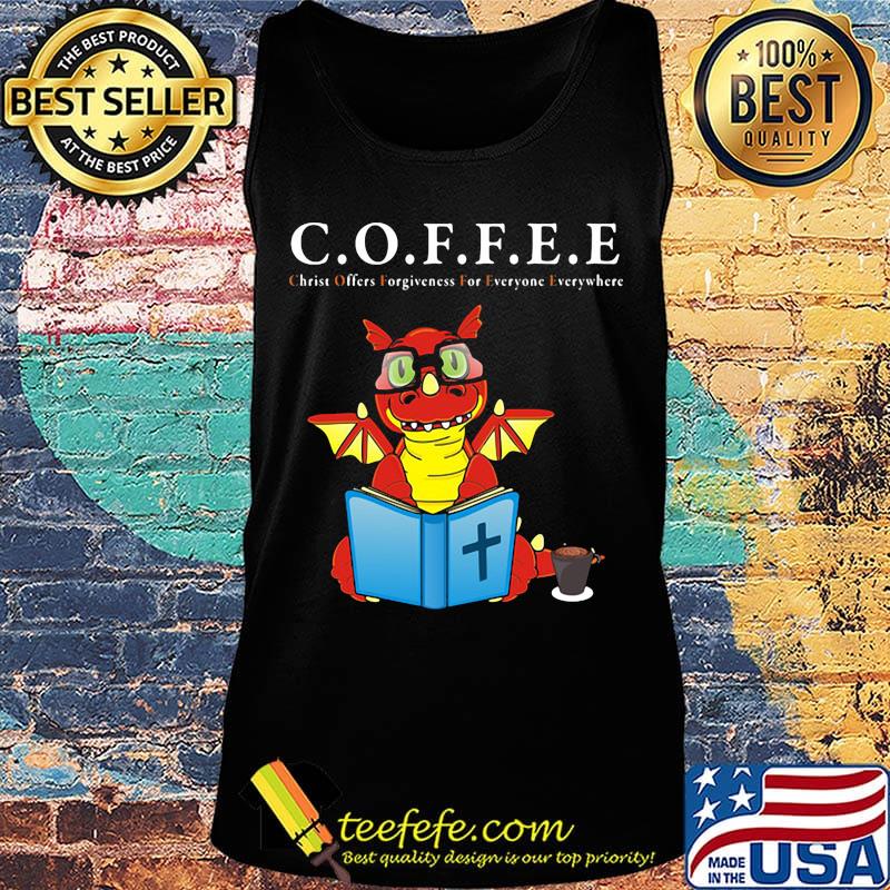Dragon coffee christ offers forgiveness for everyone everywhere s Tank top Dragon coffee christ offers forgiveness for everyone everywhere s Tank top