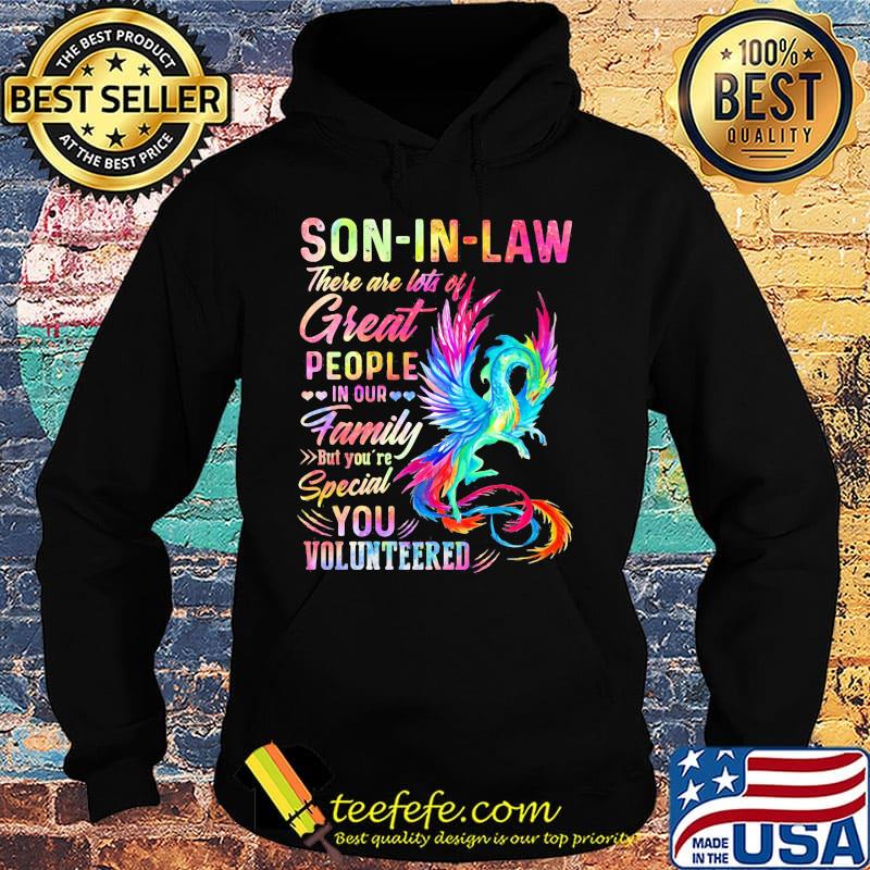 Dragon son in law there are lots of great people in our family but you're special you volunteers s Hoodie Dragon son in law there are lots of great people in our family but you're special you volunteers s Hoodie