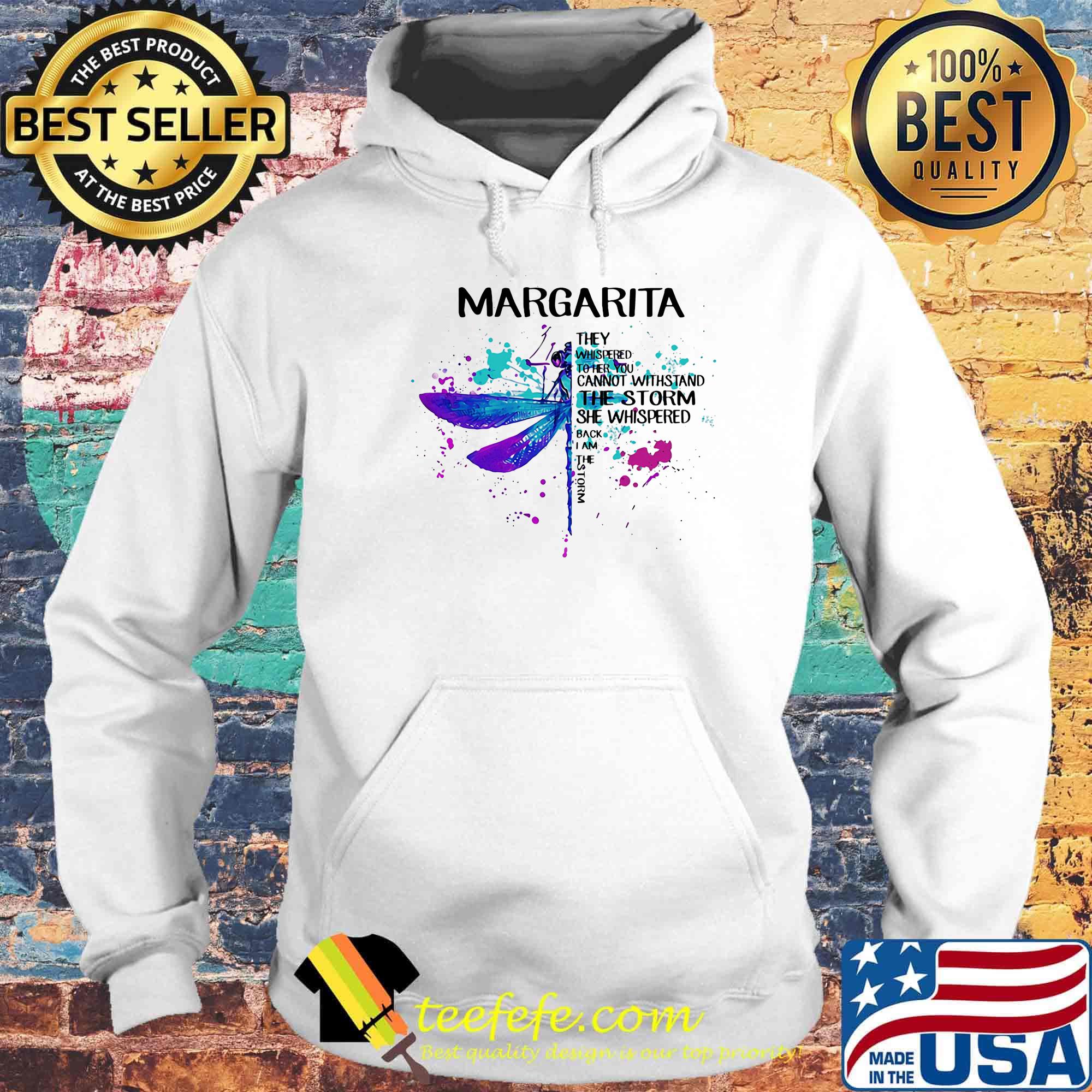Dragonfly margarita they whispered to her you cannot withstand the storm she whispered I am the storm s Hoodie Dragonfly margarita they whispered to her you cannot withstand the storm she whispered I am the storm s Hoodie