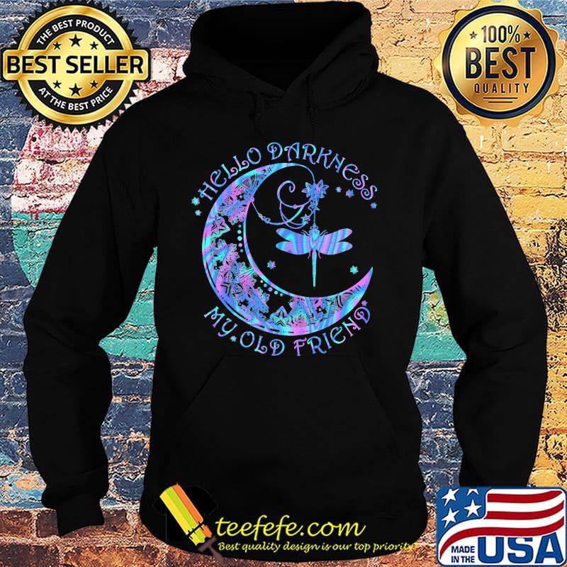 Dragonfly moon hello darkness my old friend s Hoodie Dragonfly moon hello darkness my old friend s Hoodie