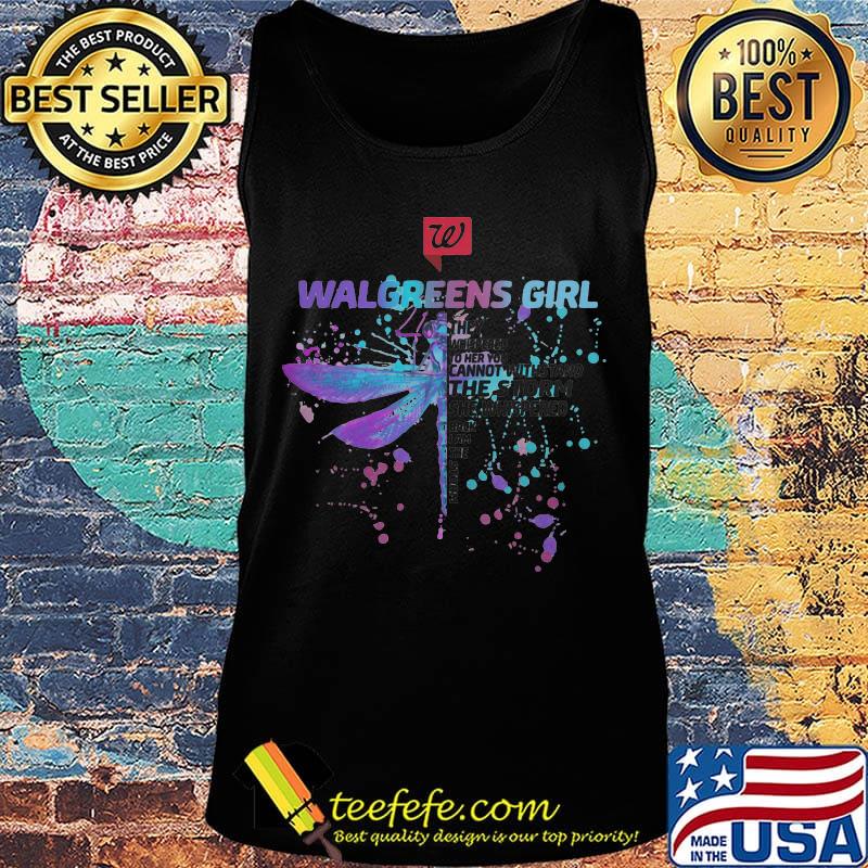 Dragonfly walgreens girl they whispered to her you cannot withstand the storm she whispered back i am the storm s Tank top Dragonfly walgreens girl they whispered to her you cannot withstand the storm she whispered back i am the storm s Tank top