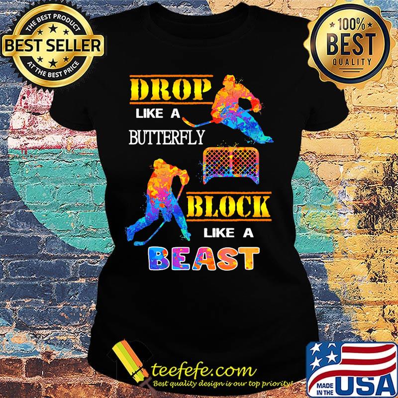 Drop like a butterfly block like a beast color s Ladies tee Drop like a butterfly block like a beast color s Ladies tee