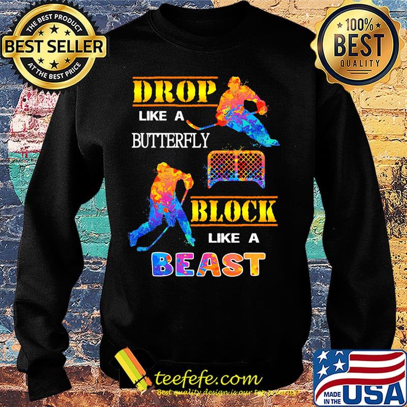 Drop like a butterfly block like a beast color s Sweater Drop like a butterfly block like a beast color s Sweater