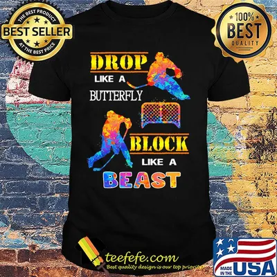 Drop like a butterfly block like a beast color shirt