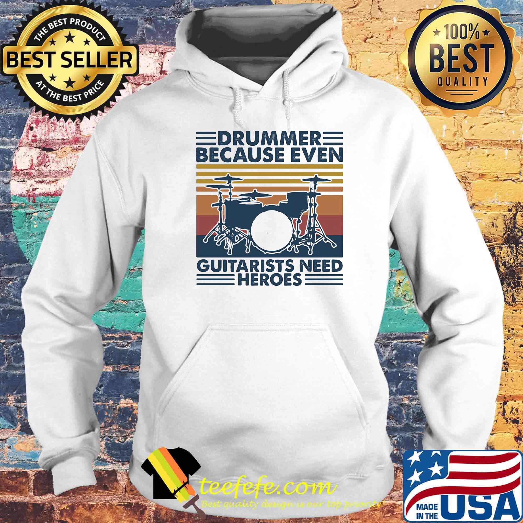 Drummer because even guitarists need heroes vintage retro s Hoodie Drummer because even guitarists need heroes vintage retro s Hoodie
