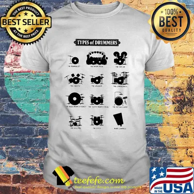 Drums Types of drummers shirt